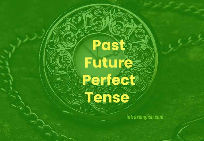 past future perfect tense