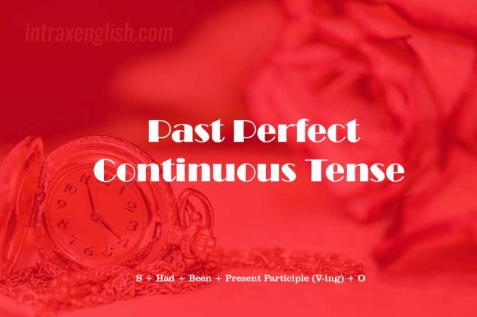 Past perfect continuous tense